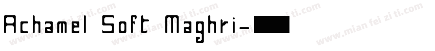 Achamel Soft Maghri字体转换